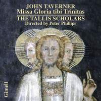 Taverner: Missa Gloria tibi Trinitas & Magnificats