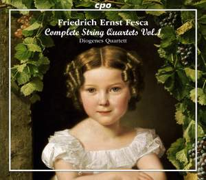 Friedrich Ernst Fesca: String Quartets Vol. 1