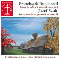 Brzeziński & Szulc: Violin Sonatas