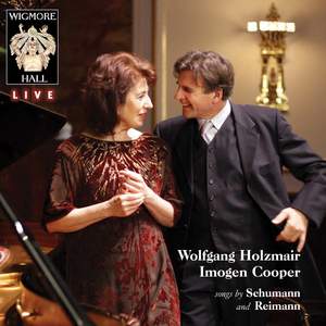 Wolfgang Holzmair & Imogen Cooper: Songs by Schumann & Reimann