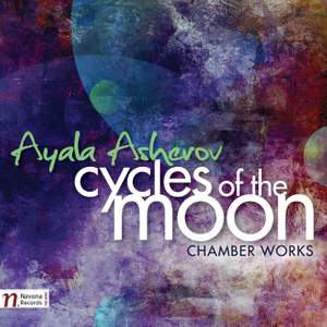 Asherov: Cycles of the Moon and Chamber Works
