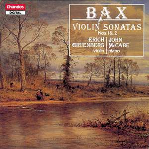 Bax: Violin Sonatas Nos. 1 & 2