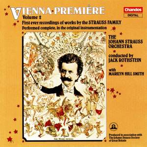 Vienna Premiere, Vol. 2: First Ever Recordings of Works by the Strauss Family