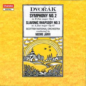 Dvořák: Symphony No. 2 & Slavonic Rhapsody No. 3