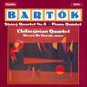 Bartók: String Quartet No. 6 & Piano Quintet