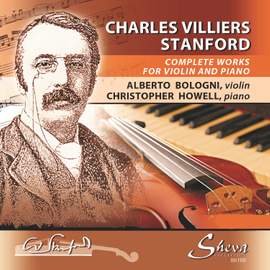 Stanford: Complete Works for Violin and Piano