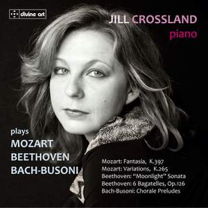 Jill Crossland plays Mozart, Beethoven & Bach-Busoni Product Image