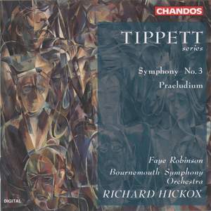 Tippett: Symphony No. 3 & Praeludium