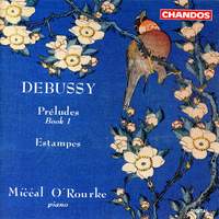 Debussy: Preludes, Book 1 & Estampes