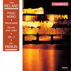 Ireland: Piano Works, Vol. 3