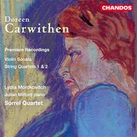 Carwithen: String Quartets & Violin Sonata