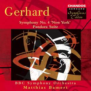 Gerhard: Symphony No. 4, 'New York' & Pandora Suite