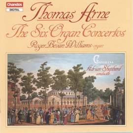 Arne: The Six Organ (Keyboard) Concertos