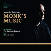 Alexander Raskatov: Monk’s Music