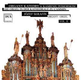 Die Orgel in der Katedrale zu Cammin, Vol. 2