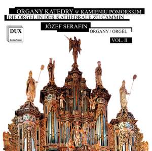 Die Orgel in der Katedrale zu Cammin, Vol. 2