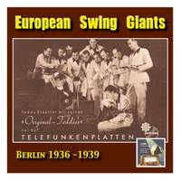 European Swing Giants, Vol. 8: Teddy Stauffer & His Original Teddies, Vol. 1 (Recorded 1936-1939)