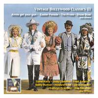 Vintage Hollywood Classics, Vol. 3: Annie Get Your Gun - Easter Parade - The Pirate - Show Boat & Others (Original Stars, Original Soundtracks)