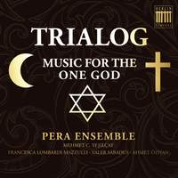 Trialog: Music for the One God