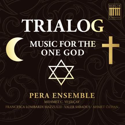 Trialog: Music for the One God