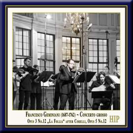 Geminiani, F: Concerto grosso after Corelli, No. 12 in D minor 'La Folia'