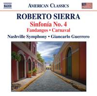 Roberto Sierra: Sinfonía No. 4, Fandangos & Carnaval