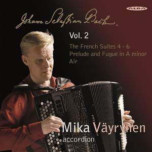 JS Bach: The French Suites Nos. 4 - 6