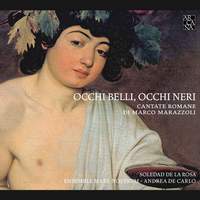 Marazzoli: Occhi Belli, Occhi Neri