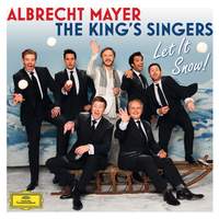 Albrecht Mayer & The King's Singers: Let It Snow