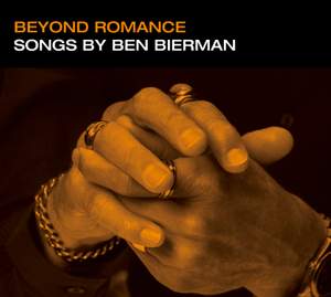 Bierman: Beyond Romance & Six Songs