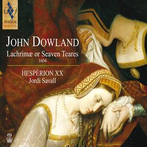 Dowland: Lachrimae, or Seaven Teares