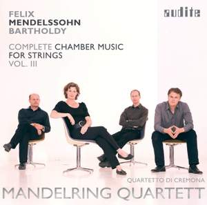 Mendelssohn: Complete Chamber Music for Strings 3