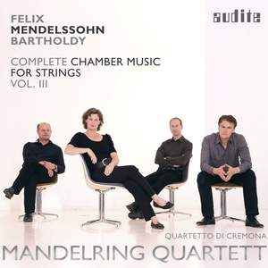 Mendelssohn: Complete Chamber Music for Strings 3
