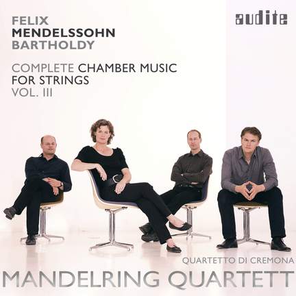 Mendelssohn: Complete Chamber Music for Strings 3
