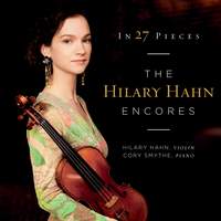  In 27 Pieces: The Hilary Hahn Encores