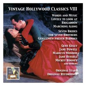 Vintage Hollywood Classics, Vol. 8: Original Stars & Original Soundtracks. Seven Brides for Seven Brothers, Words and Music, Lovely to Look at, Gentlemen Prefer Blondes, Kismet, Marching Along & Others