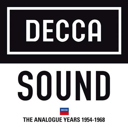 Decca Sound: The Analogue Years 1954 – 1968 - Decca: 4786110