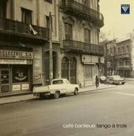 Café Banlieue: Tango à trois - Vinyl Edition