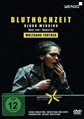 Fortner: Bluthochzeit (Blood Wedding)