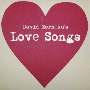 Morneau: Love Songs