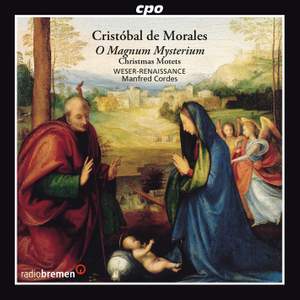 Cristóbal de Morales: O Magnum Mysterium & Expressive Christmas Motets