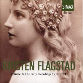 Kirsten Flagstad Volume 1: The Early Recordings 1914-1941