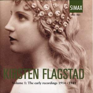 Kirsten Flagstad Volume 1: The Early Recordings 1914-1941