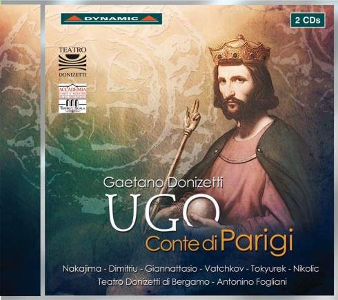Donizetti: Ugo Conte di Parigi - Dynamic: CDS76591-2 - 2 CDs