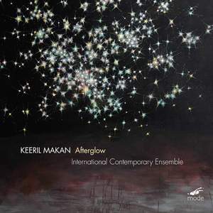 Keeril Makan: Afterglow