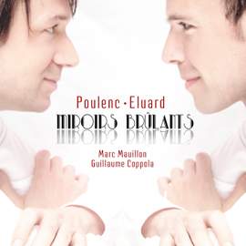 Poulenc: Miroirs brûlants