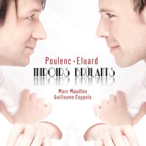 Poulenc: Miroirs brûlants