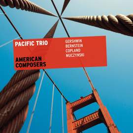 American Composers: Pacific Trio