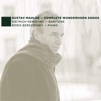 Mahler: Complete Wunderhorn Songs