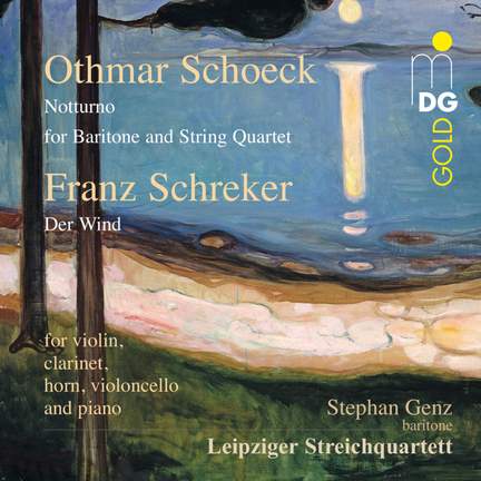 Schoeck: Notturno & Schreker: Der Wind